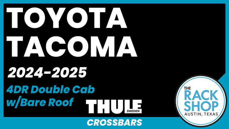 2024-2025 Toyota Tacoma Double Cab (w/bare roof) Thule Crossbar Complete Roof Rack 2024-2025 Toyota Tacoma Double Cab (w/bare roof) Thule Crossbar Complete Roof Rack