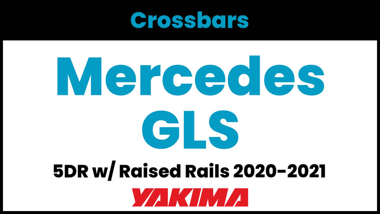 Mercedes GLS Yakima Crossbar Complete Roof Rack | 2020-2021