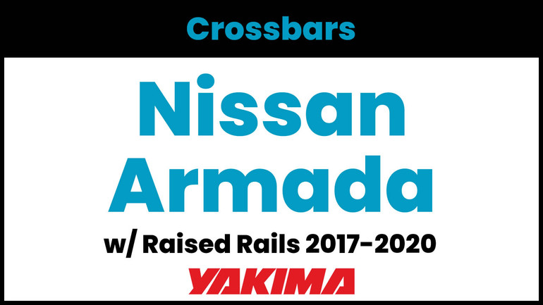 Nissan Armada Yakima Crossbar Complete Roof Rack | 2017-2020