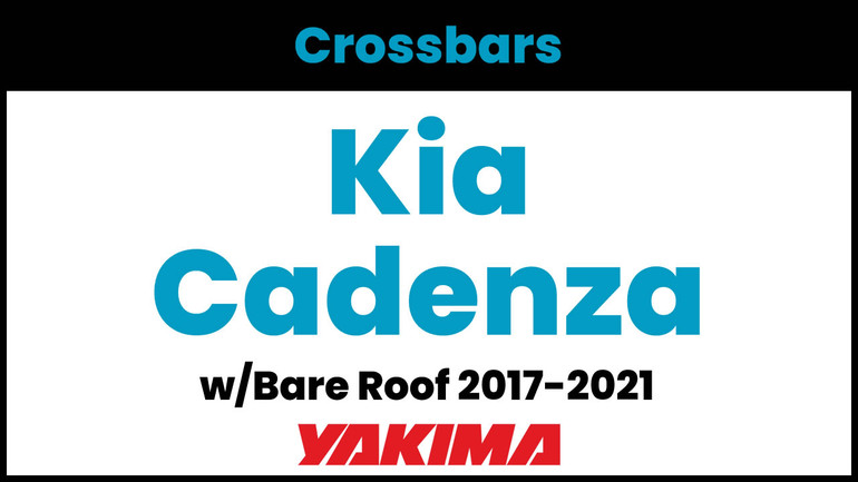 Kia Cadenza Yakima Crossbar Complete Roof Rack | 2017-2021