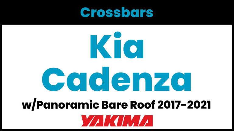Kia Cadenza w/Panoramic Roof Yakima Crossbar Complete Roof Rack | 2017-2021
