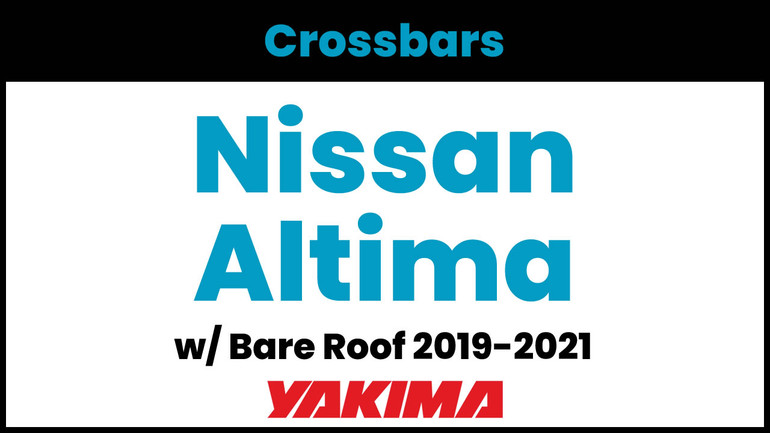 Nissan Altima Yakima Crossbar Complete Roof Rack | 2019-2021