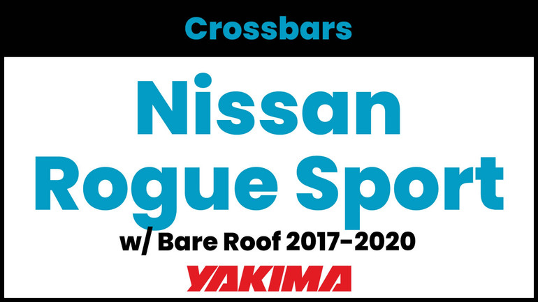 Nissan Rogue Sport (w/bare roof) Yakima Crossbar Complete Roof Rack | 2017-2021