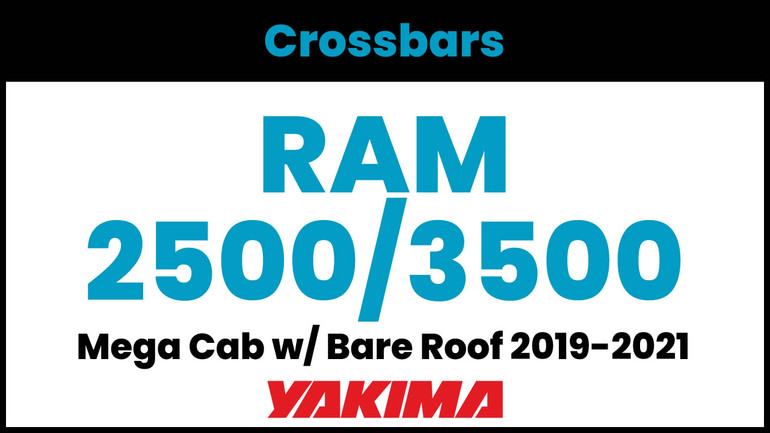 RAM 2500/3500 Mega Cab Yakima Crossbar Complete Roof Rack | 2019-2021