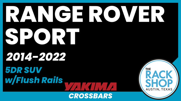 2014-2022 Land Rover Range Rover Sport (w/flush rails) Yakima Crossbar Complete Roof Rack