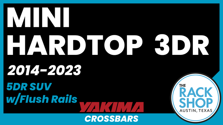 2014-2023 Mini Hardtop 3DR (w/flush rails) Yakima Crossbar Complete Roof Rack