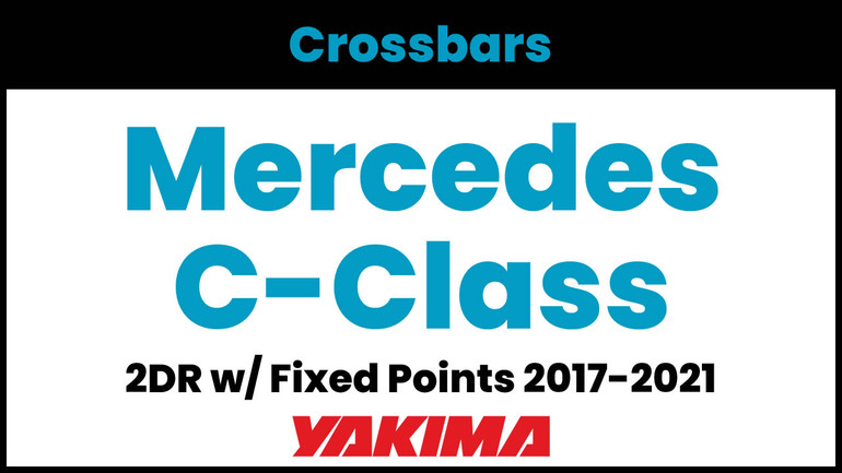 Mercedes C-Class 2DR (w/fixed points) Yakima Crossbar Complete Roof Rack | 2017-2021