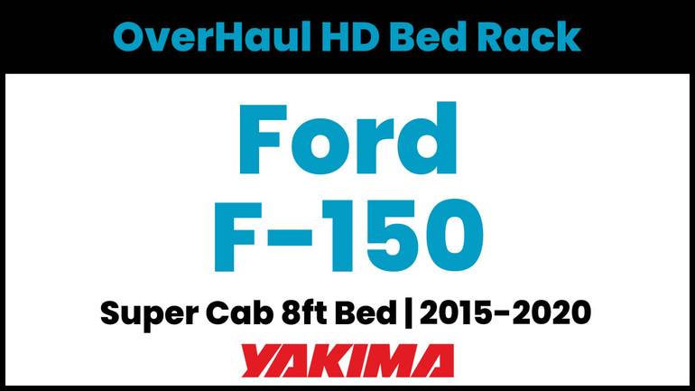 Ford F-150 Super Cab - 8ft Bed | Yakima OverHaul HD Complete Bed Rack | 2015-2020