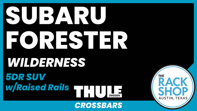 img-subaru-forester-wilderness-thule-crossbars.jpg