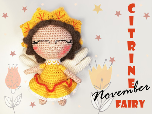 Citrin (November) birthstone fairy crochet pattern for amigurumi lovers for birthday.