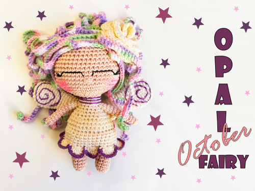Opal (October ) birthstone fairy crochet pattern for amigurumi lovers for birthdays.