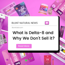 What is Delta-8 and Why Won't We Sell It?