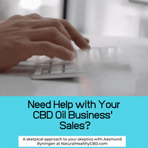 CBD Sales and Criticising of the Skeptics with Aasmund Ryningen and Natural Healthy CBD