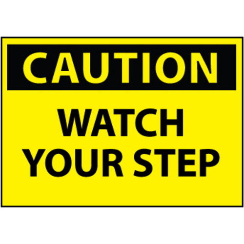Caution Watch Your Step 7x10 Vinyl Sign