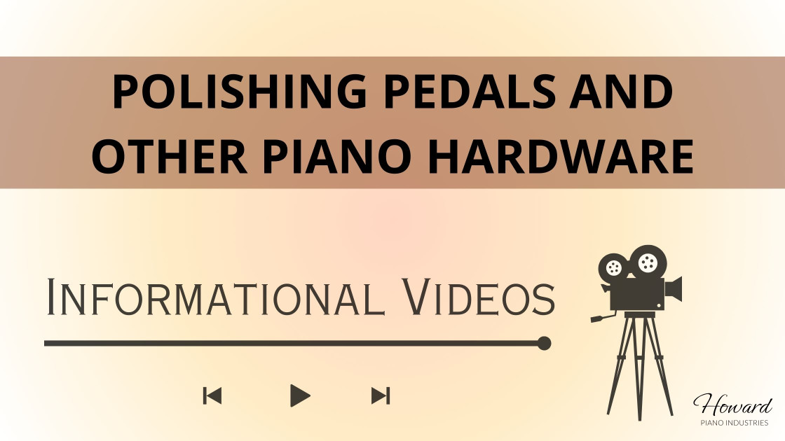 Polishing Pedals and Other Piano Hardware