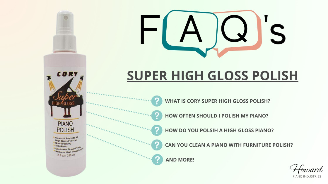 Cory Care Super High Gloss Piano Polish FAQ's