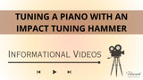 Tuning a Piano with an Impact Tuning Hammer