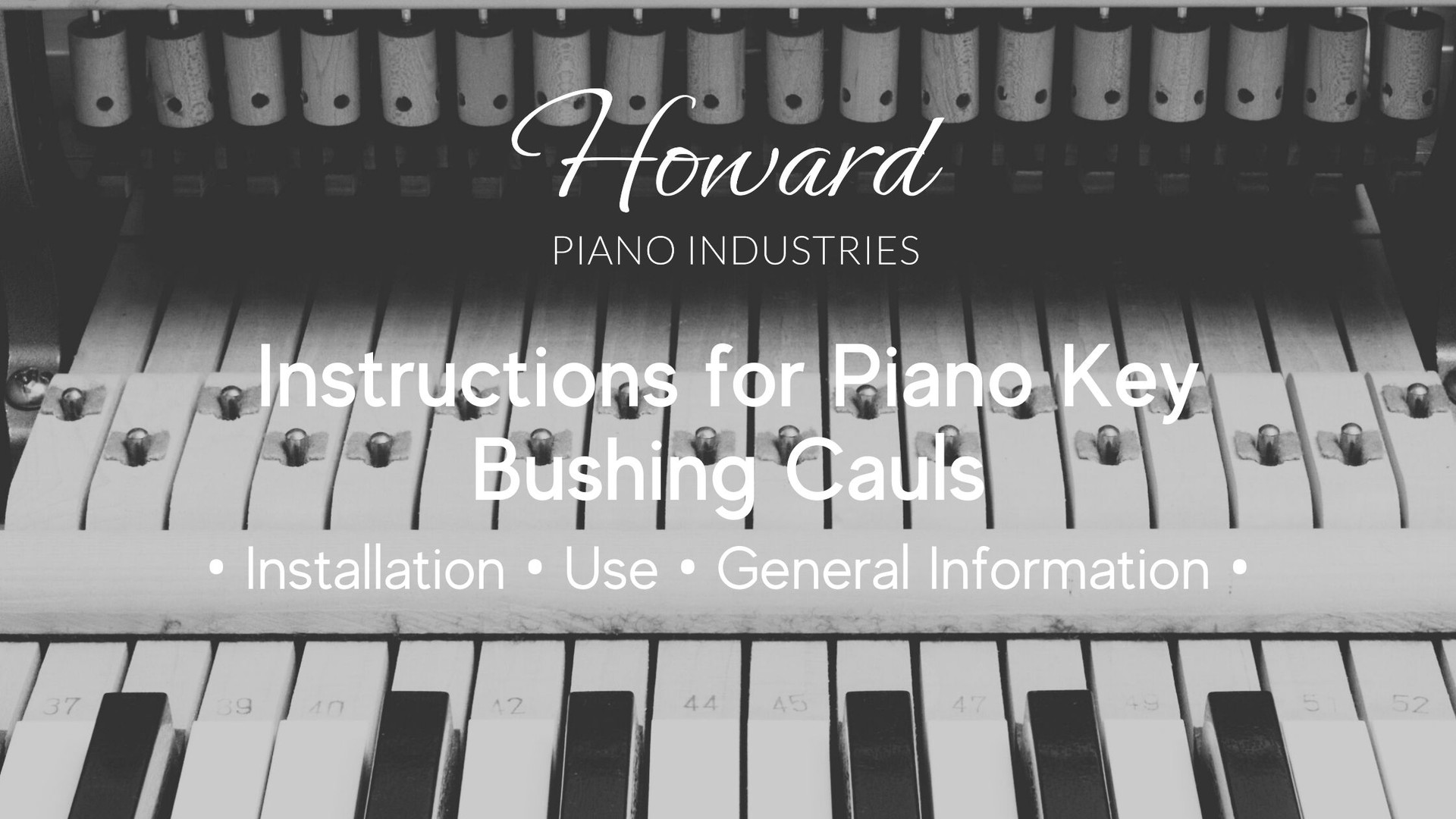 Instructions for Piano Key Bushing Cauls - Howard Piano Industries