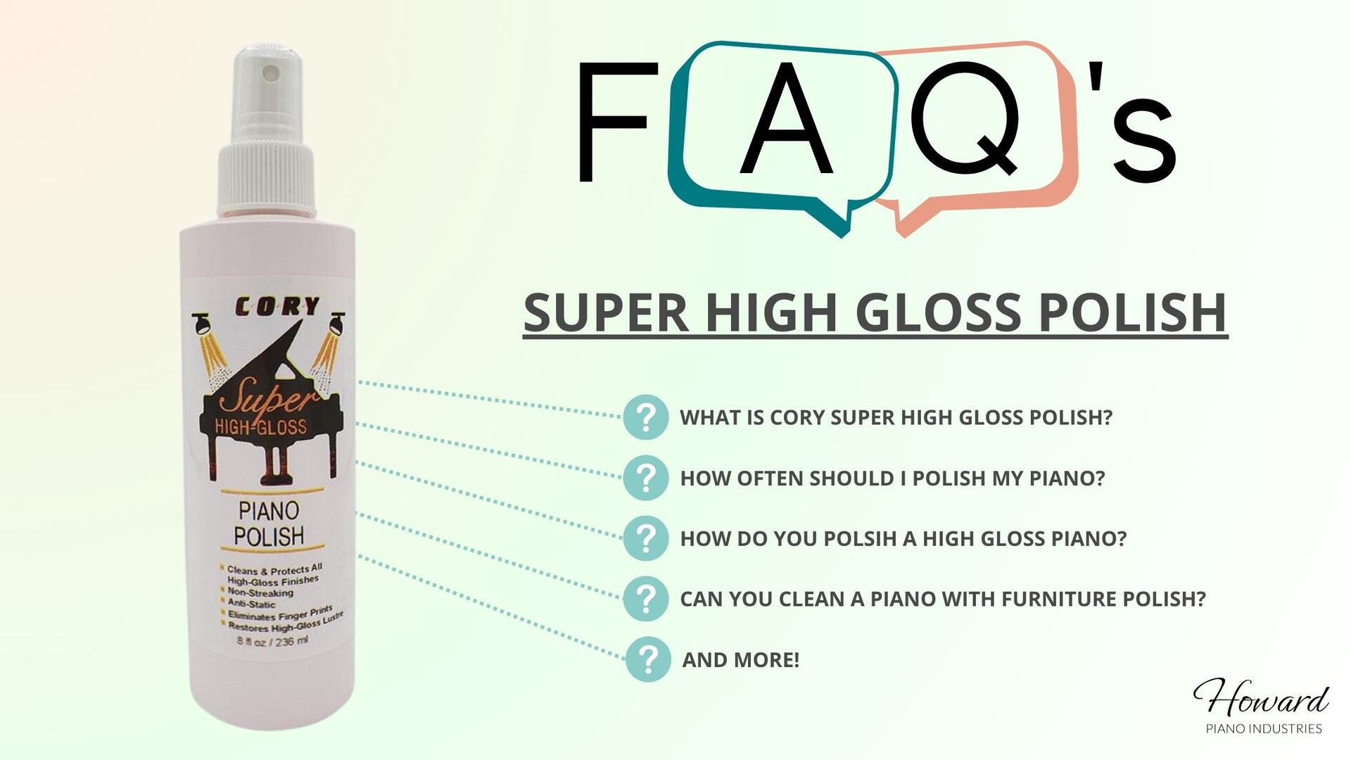 Cory Care Super High Gloss Piano Polish FAQ's Howard Piano Industries