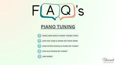FAQ's About Piano Tuning