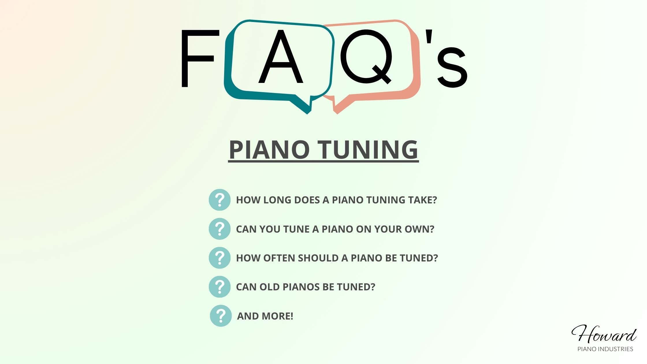 FAQ's About Piano Tuning - Howard Piano Industries
