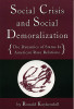 Social Crisis and Social Demoralization: The Dynamics of Status in American Race Relations