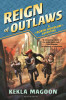 Reign of Outlaws (A Robyn Hoodlum Adventure)