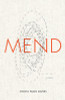 Mend: Poems