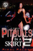 Pitbulls In A Skirt 2 (The Cartel Publications Presents)