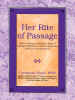 Her Rite of Passage: How to Design and Deliver a Rites of Passage Program for African-American Girls and Young Women