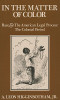 In The Matter Of Color: Race And The American Legal Process: The Colonial Period