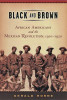 Black and Brown: African Americans and the Mexican Revolution, 1910-1920 (American History and Culture)