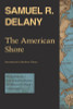 The American Shore: Meditations on a Tale of Science Fiction by Thomas M. Disch&mdash&ldquo;Angouleme&rdquo;