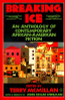 Breaking Ice: An Anthology Of Contemporary African-American Fiction