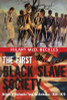 The First Black Slave Society: Britain&rsquo;s Barbarity Time in Barbados, 1636-1876