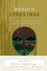 Border Crossings: A Trilingual Anthology of Caribbean Women Writers