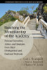 Reaching the Mountaintop of the Academy: Personal Narratives, Advice and Strategies From Black Distinguished and Endowed Professors (Contemporary Perspectives on Access, Equity, and Achievement)