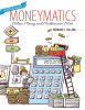 Moneymatics: Where Money and Mathematics Meet