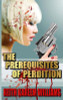 The Prerequisites of Perdition