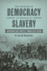 The Problem of Democracy in the Age of Slavery: Garrisonian Abolitionists & Transatlantic Reform