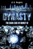 Dynasty: The Dark Side of Money III