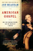 American Gospel: God, the Founding Fathers, and the Making of a Nation