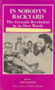 In Nobody's Backyard: The Grenada Revolution in its Own Words Volume II: Facing the World