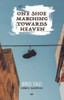 One Shoe Marching Towards Heaven