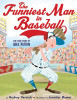 The Funniest Man in Baseball: The True Story of Max Patkin