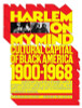 Harlem on My Mind: Cultural Capital of Black America, 1900-1968