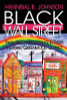 Black Wall Street: From Riot to Renaissance in Tulsa's Historic Greenwood District