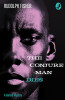 The Conjure-Man Dies: A Harlem Mystery: The First Ever African-American Crime Novel (Detective Club Crime Classics)