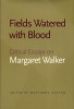 Fields Watered with Blood