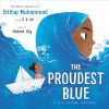 The Proudest Blue: A Story of Hijab and Family